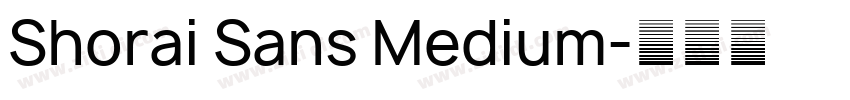 Shorai Sans Medium字体转换
